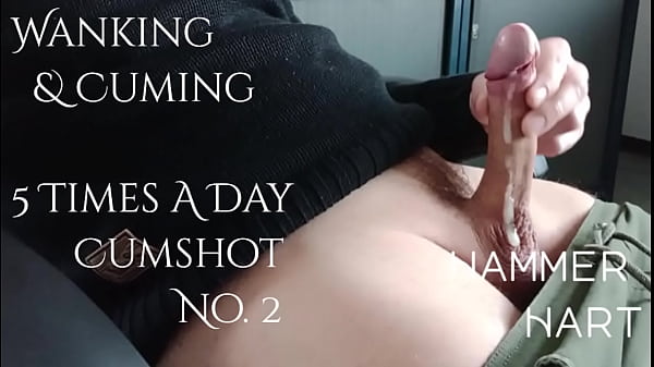 Image Wanking & Cuming 5 Times A Day - Cumshot No. 2 - Hammer Hart