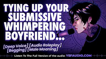 Image Tying Up Your Submissive Whimpering Boyfriend | Male Moaning | Audio Roleplay for Women