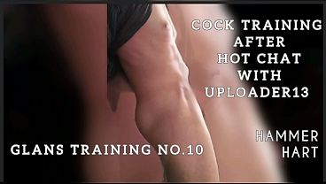 Image Glans Training No. 10 - Cock Training After Hot Chat With Uploader13