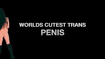 Image THE WORLDS CUTEST TRANS PENIS